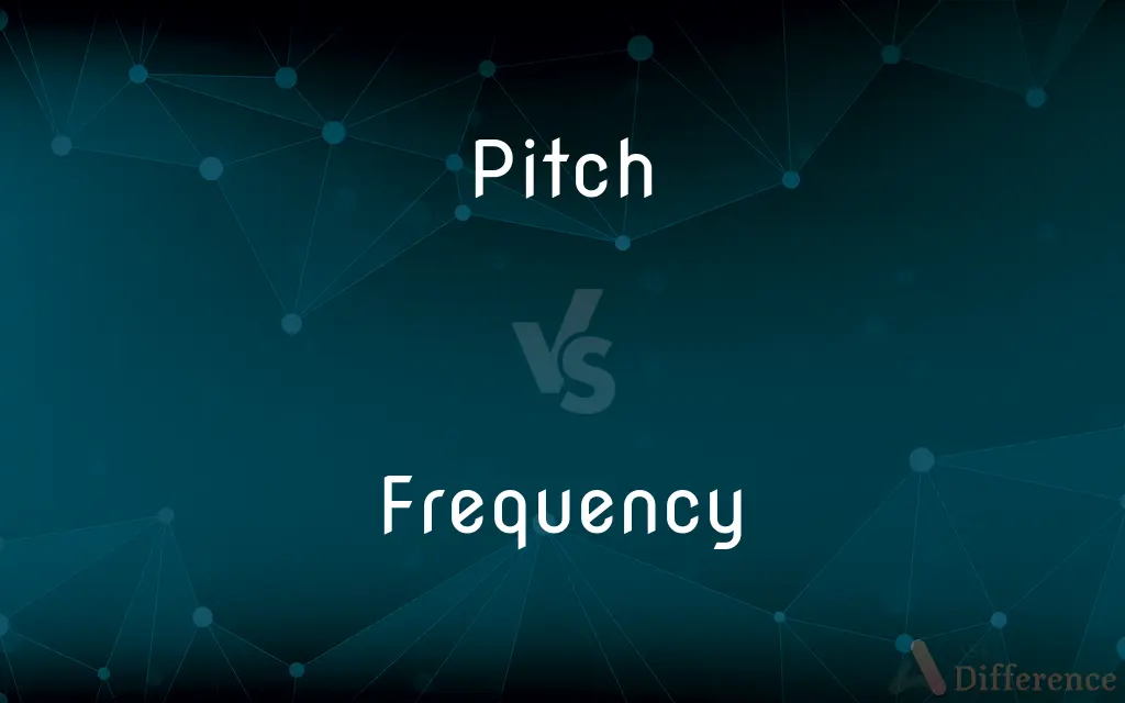Pitch vs. Frequency — What's the Difference?
