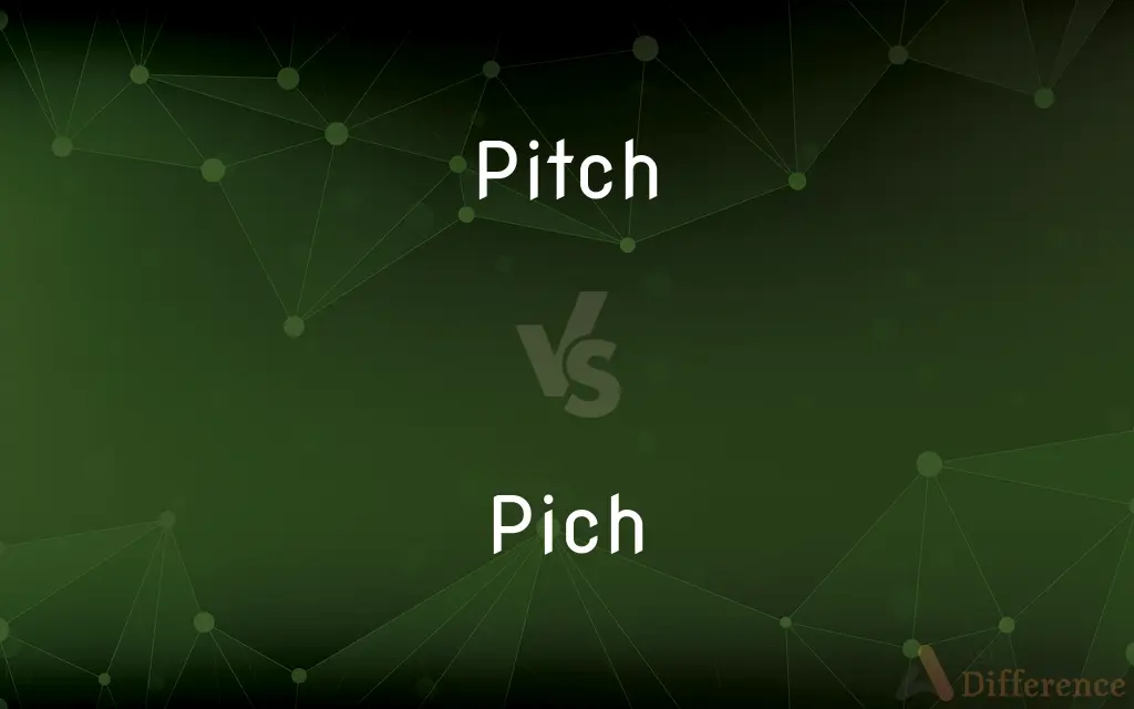 Pitch vs. Pich — Which is Correct Spelling?