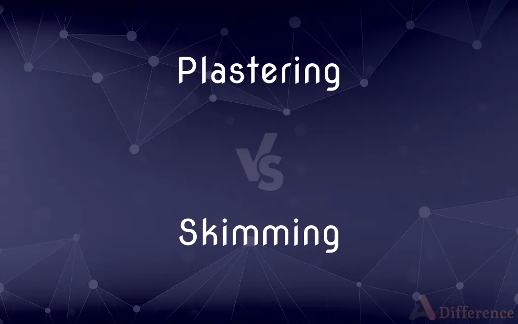 Plastering vs. Skimming — What's the Difference?