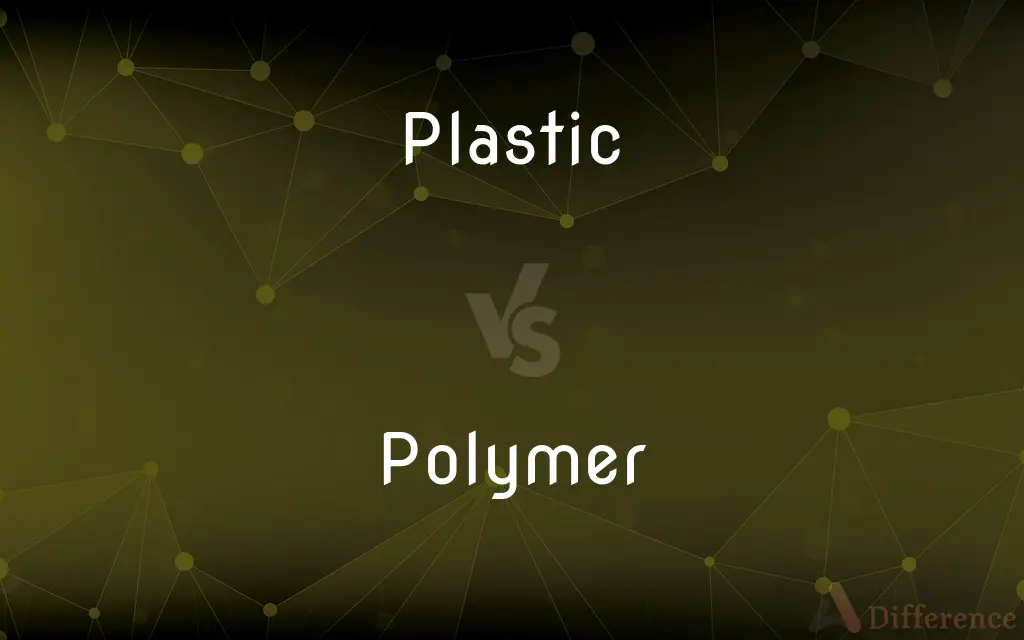 Plastic vs. Polymer — What's the Difference?