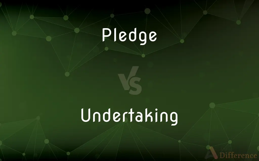 Pledge vs. Undertaking — What's the Difference?