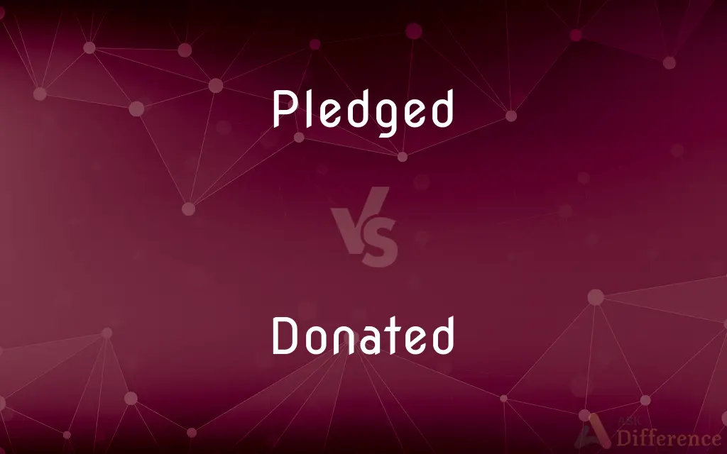 Pledged vs. Donated — What's the Difference?