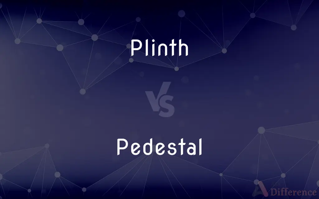 Plinth vs. Pedestal — What's the Difference?