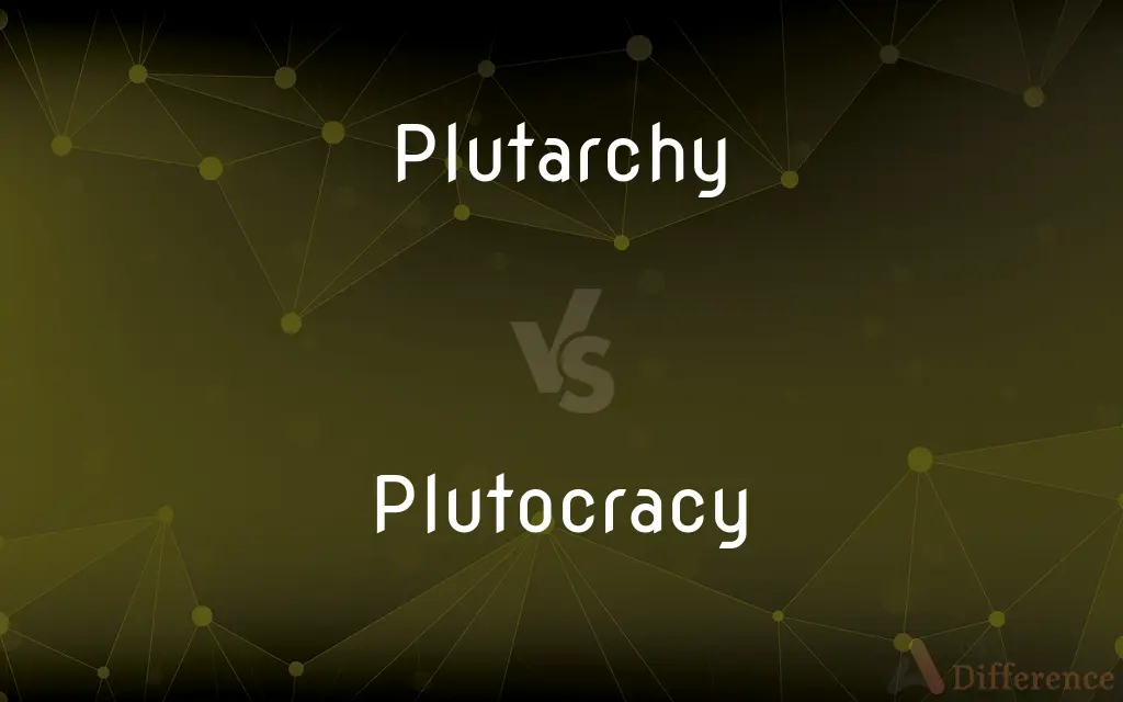 Plutarchy vs. Plutocracy — Which is Correct Spelling?