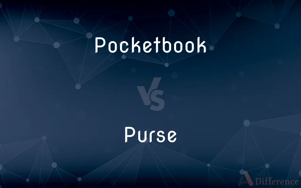 Pocketbook vs. Purse — What's the Difference?