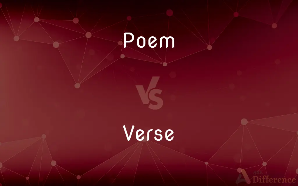 Poem vs. Verse — What's the Difference?