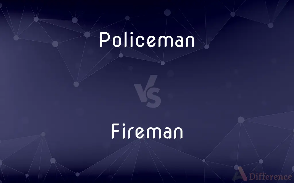 Policeman vs. Fireman — What's the Difference?