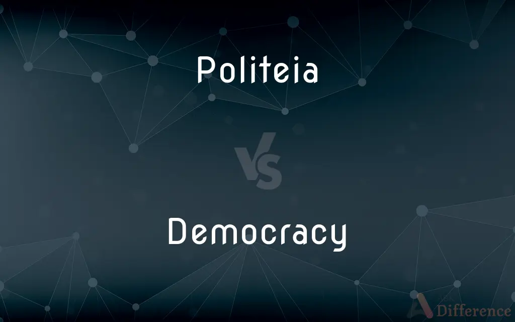 Politeia vs. Democracy — What's the Difference?