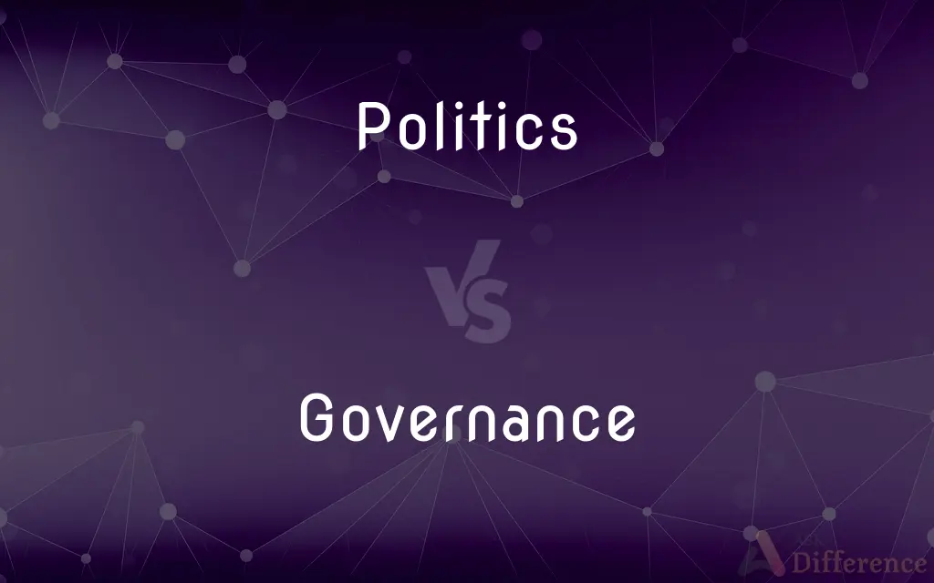 Politics vs. Governance — What's the Difference?