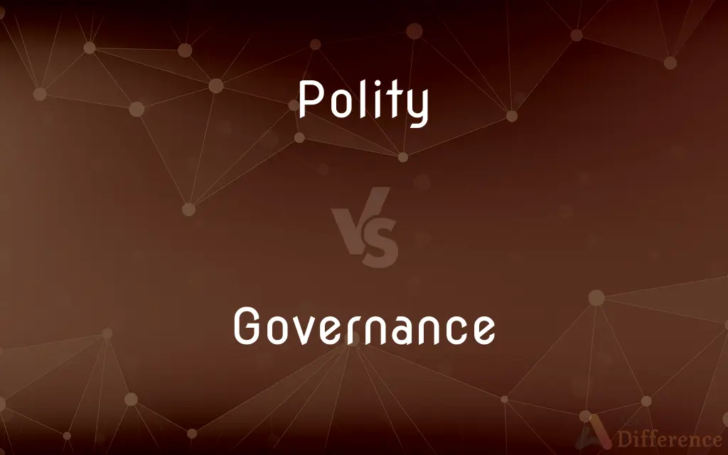 Polity vs. Governance — What's the Difference?