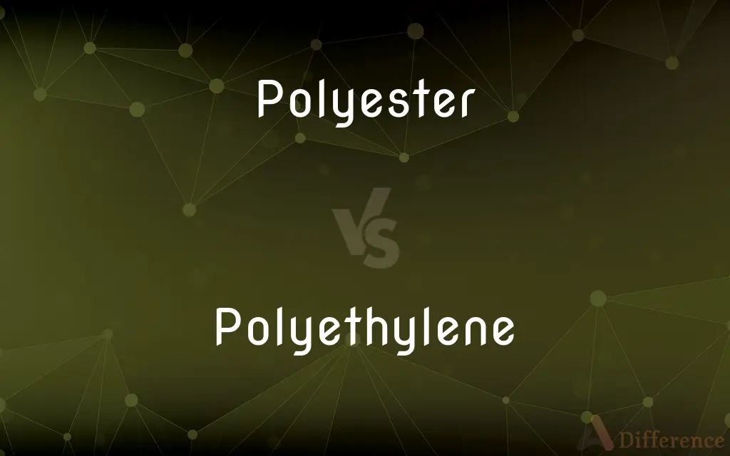 Polyester vs. Polyethylene — What's the Difference?