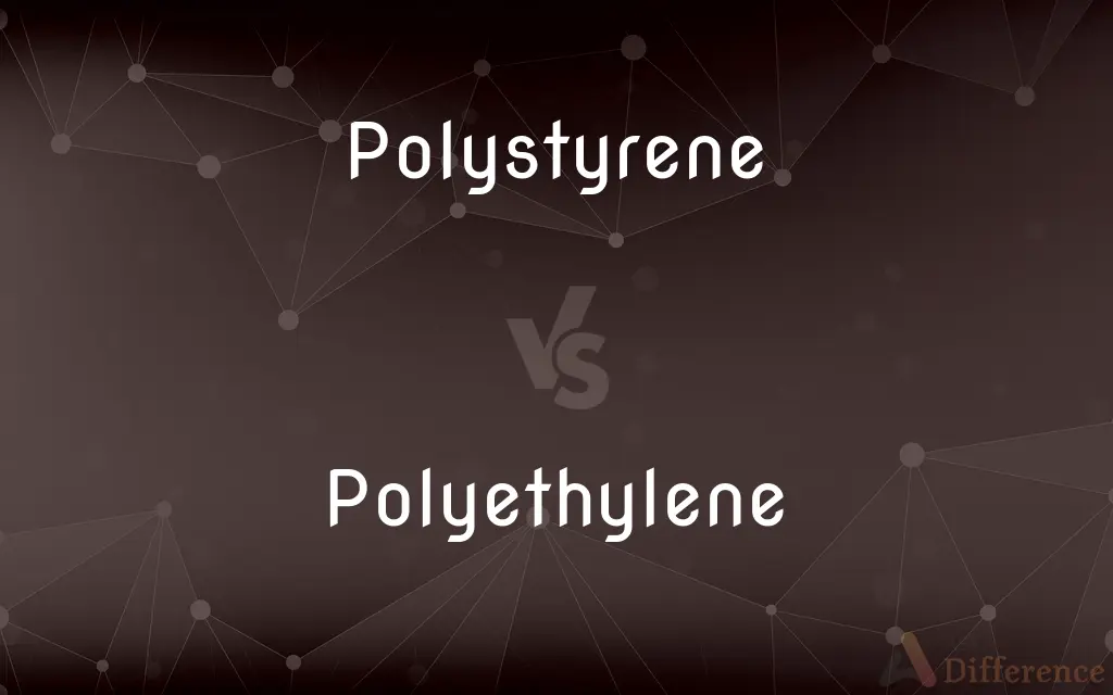 Polystyrene vs. Polyethylene — What's the Difference?