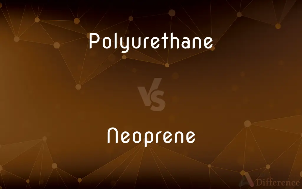 Polyurethane vs. Neoprene — What's the Difference?