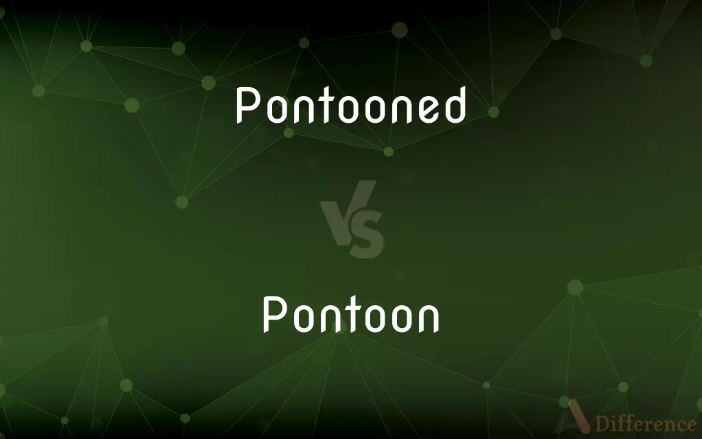 Pontooned vs. Pontoon — What's the Difference?
