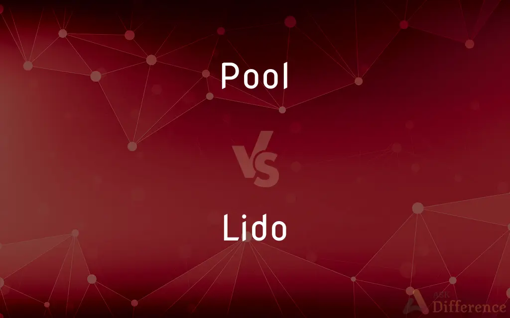 Pool vs. Lido — What's the Difference?