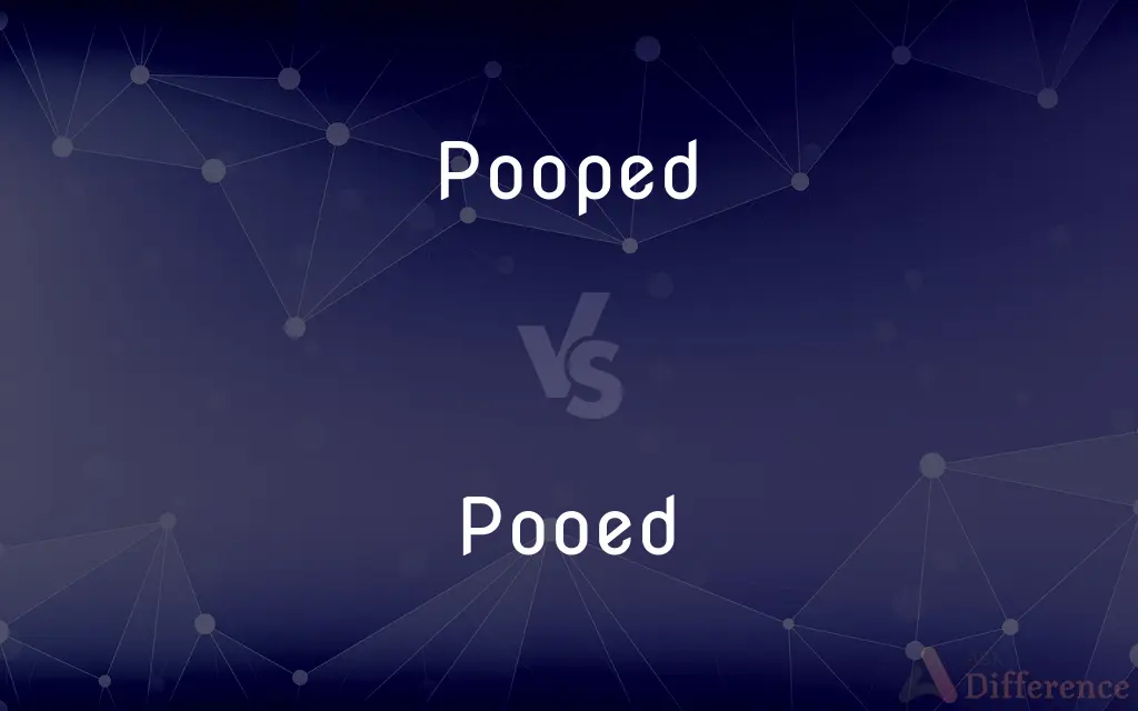 Pooped vs. Pooed — What's the Difference?