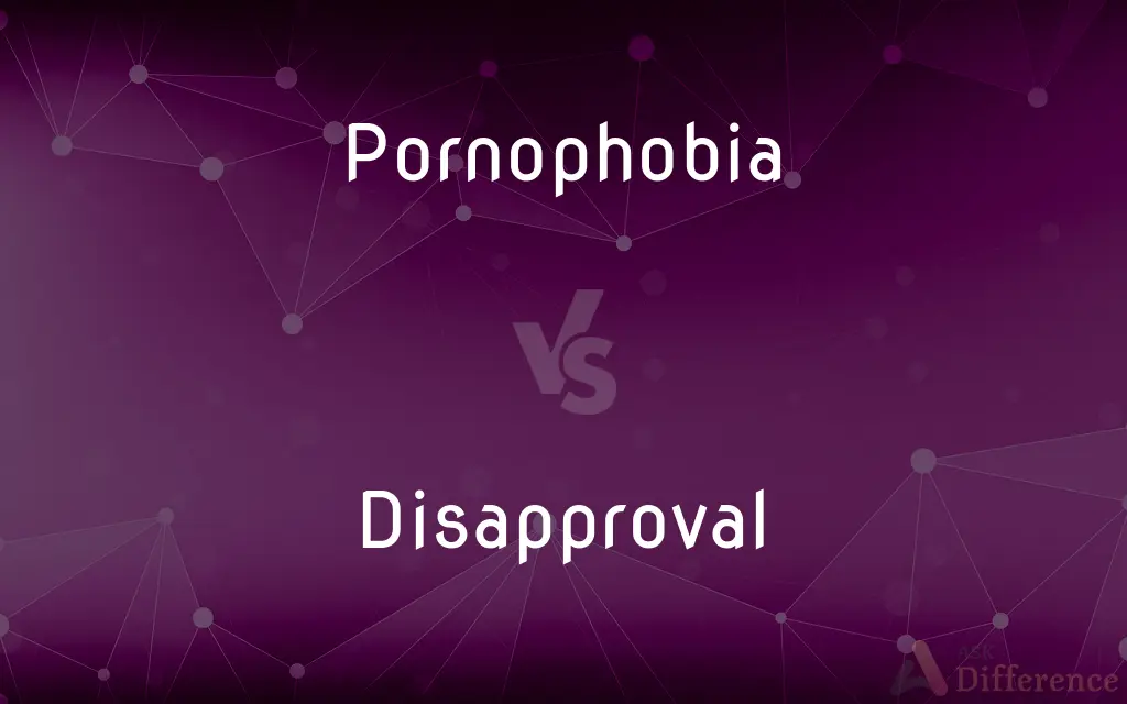 Pornophobia vs. Disapproval — What's the Difference?