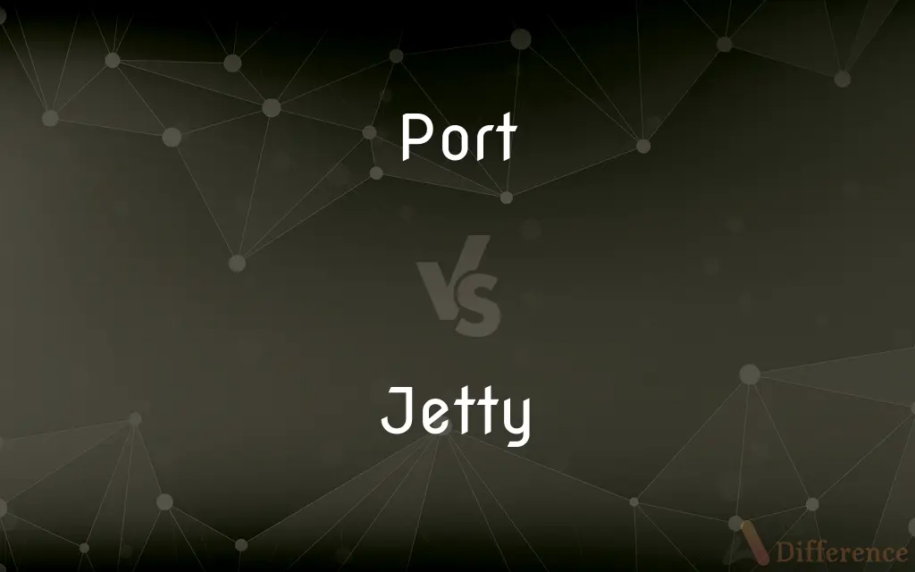 Port vs. Jetty — What's the Difference?