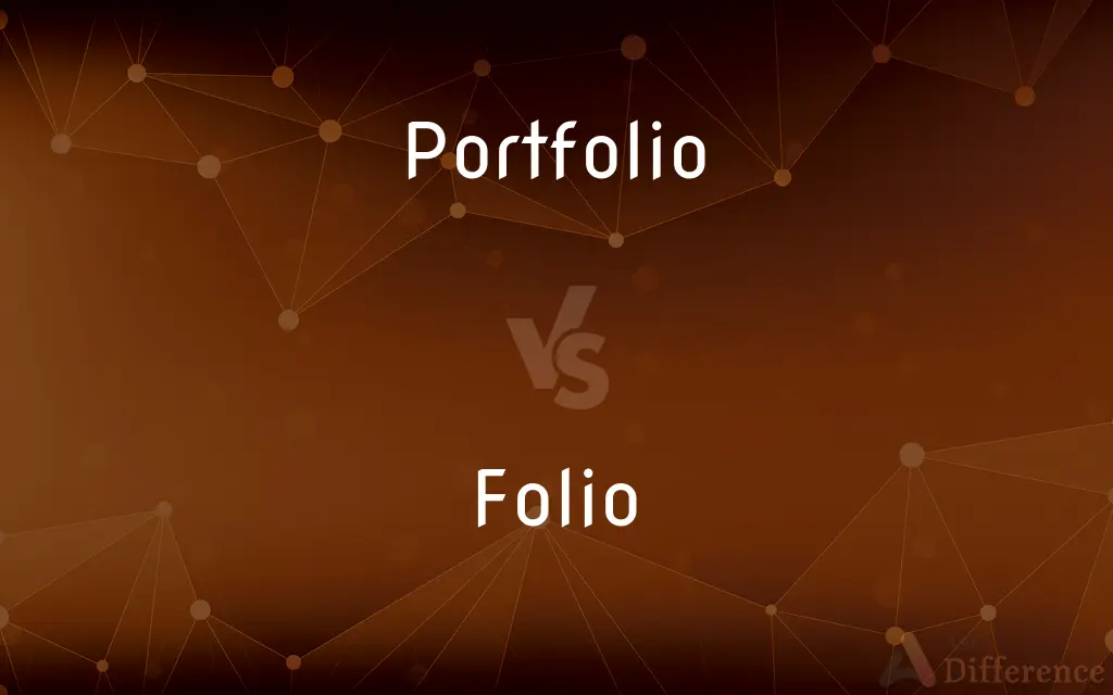 Portfolio vs. Folio — What's the Difference?