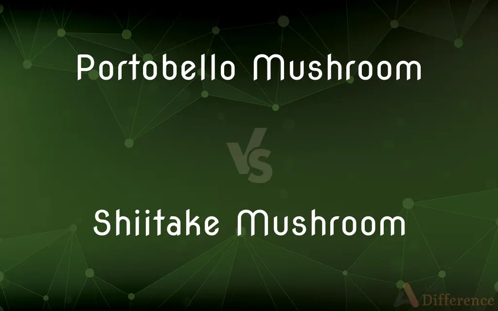 Portobello Mushroom vs. Shiitake Mushroom — What's the Difference?