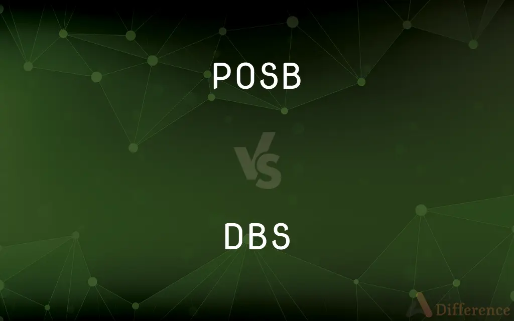 POSB vs. DBS — What's the Difference?