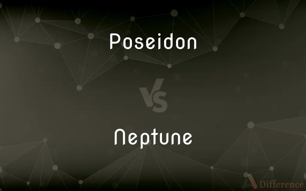 Poseidon vs. Neptune — What's the Difference?