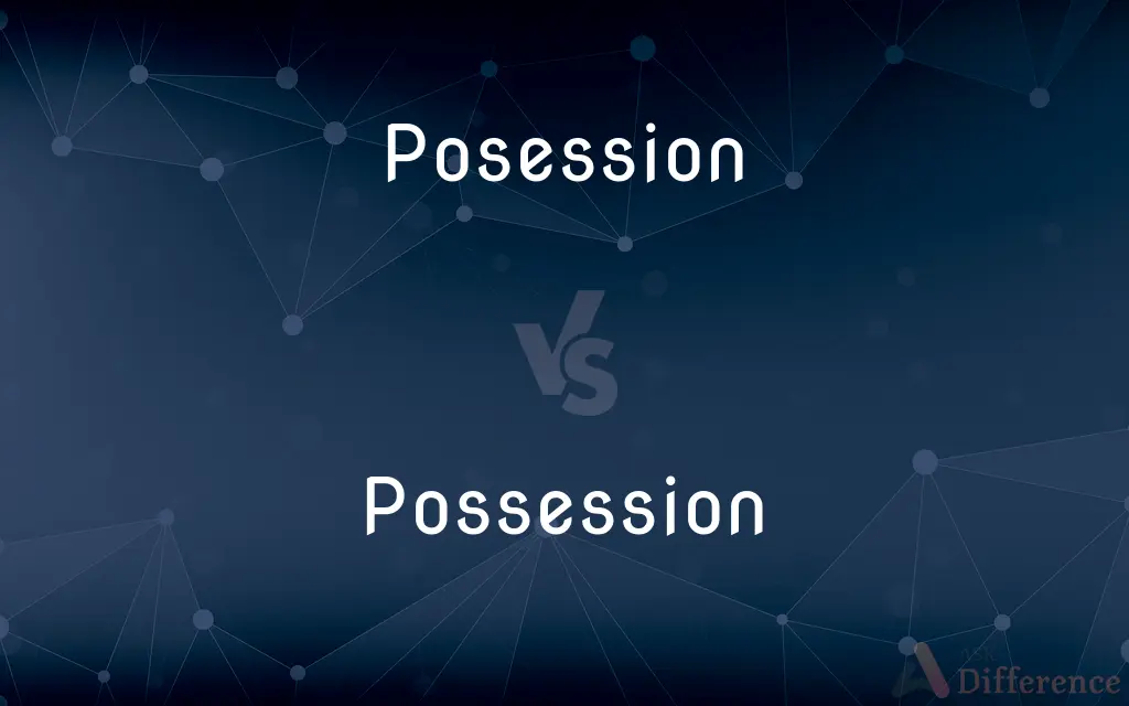 Posession vs. Possession — Which is Correct Spelling?