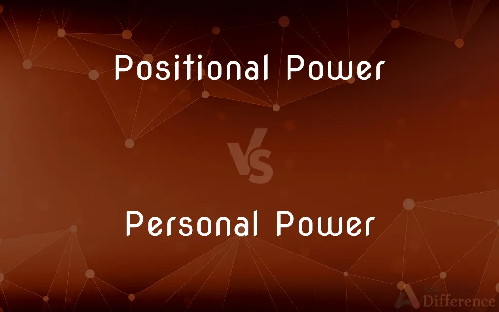 Positional Power vs. Personal Power — What's the Difference?
