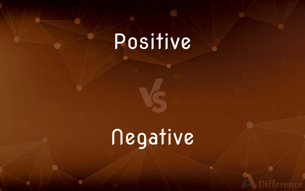 Positive vs. Negative — What's the Difference?