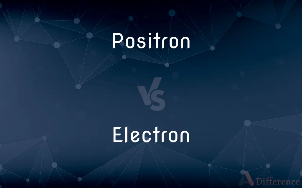 Positron vs. Electron — What's the Difference?