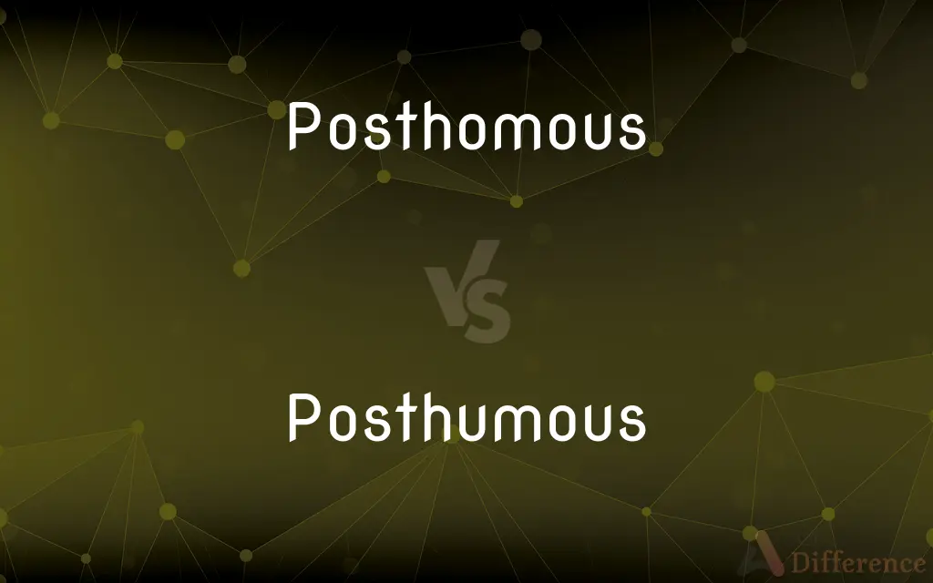 Posthomous vs. Posthumous — Which is Correct Spelling?