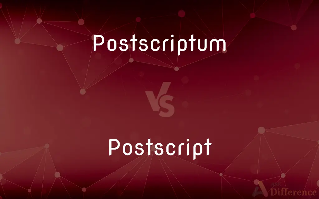 Postscriptum vs. Postscript — What's the Difference?