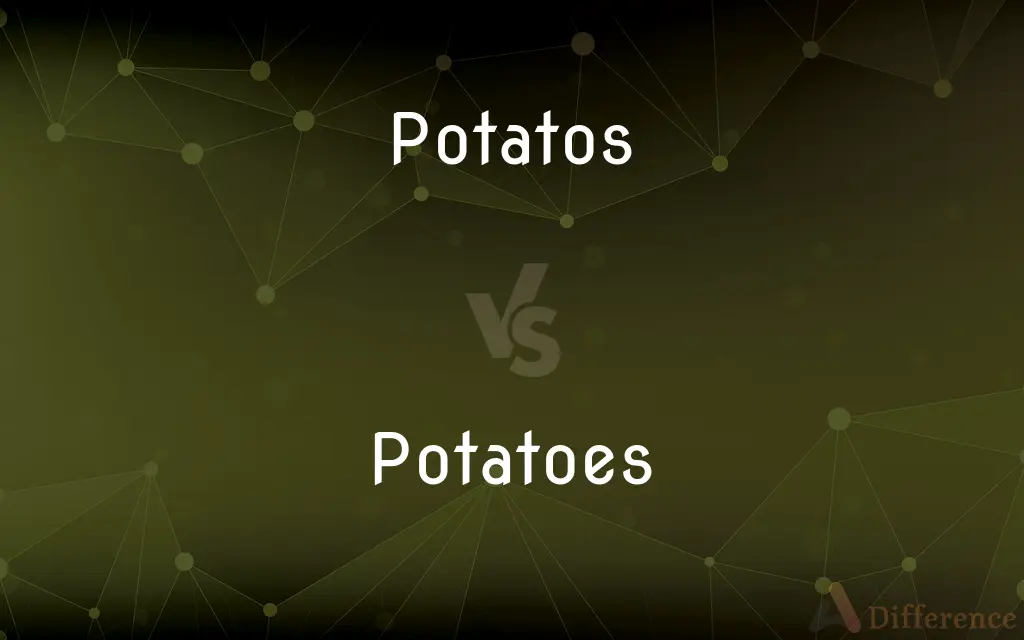 Potatos vs. Potatoes — Which is Correct Spelling?