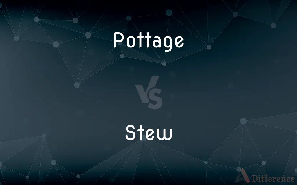 Pottage vs. Stew — What's the Difference?
