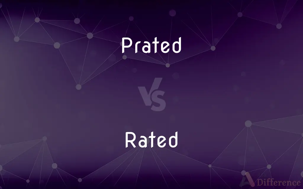 Prated vs. Rated — What's the Difference?