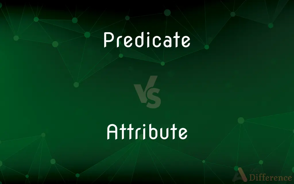 Predicate vs. Attribute — What's the Difference?