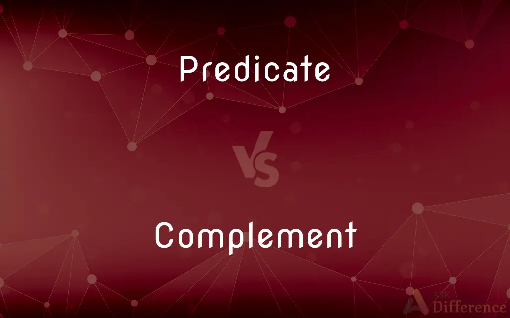 Predicate vs. Complement — What's the Difference?
