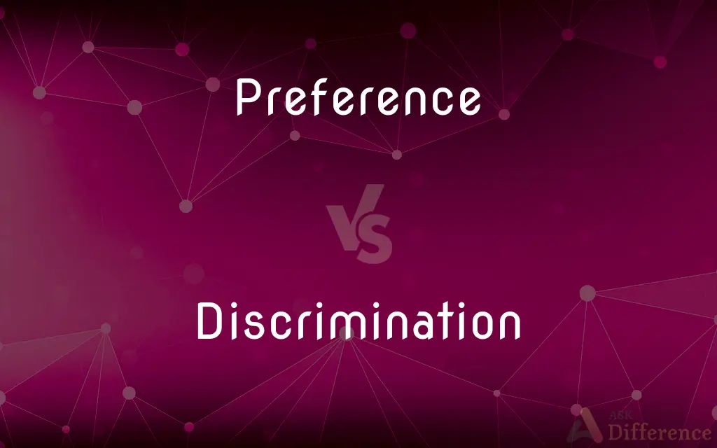 Preference vs. Discrimination — What's the Difference?
