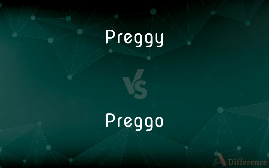Preggy vs. Preggo — What's the Difference?