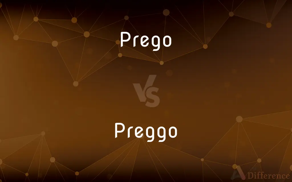 Prego vs. Preggo — What's the Difference?