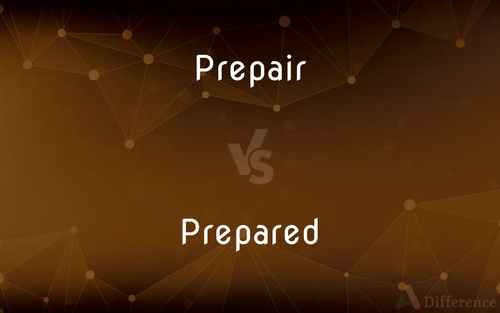Prepair vs. Prepared — Which is Correct Spelling?