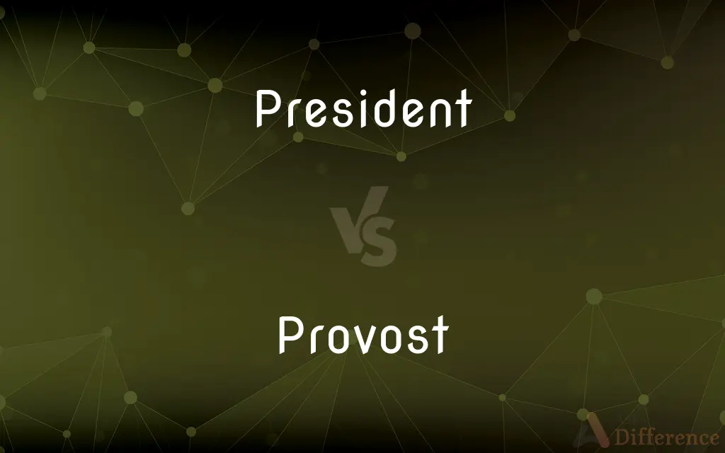 President vs. Provost — What's the Difference?