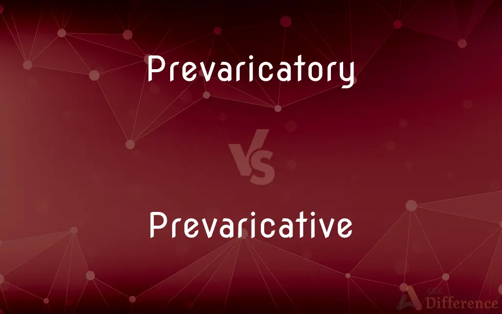 Prevaricatory vs. Prevaricative — What's the Difference?