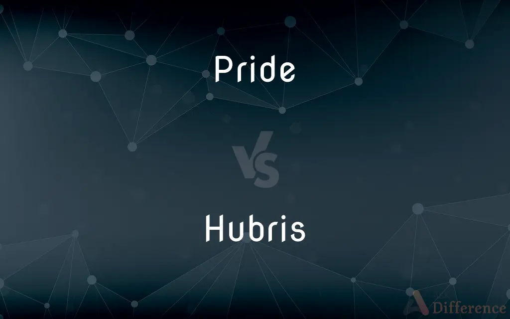 Pride vs. Hubris — What's the Difference?