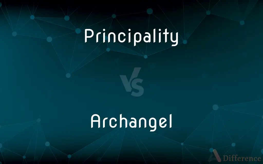 Principality vs. Archangel — What's the Difference?