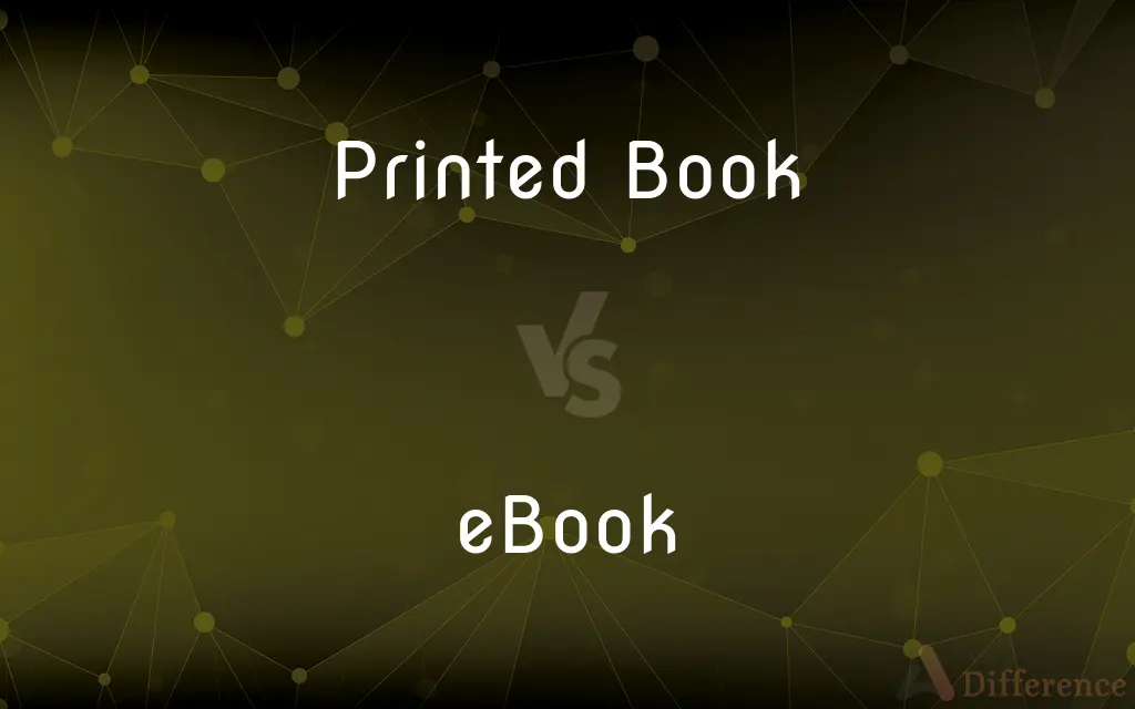 Printed Book vs. eBook — What's the Difference?