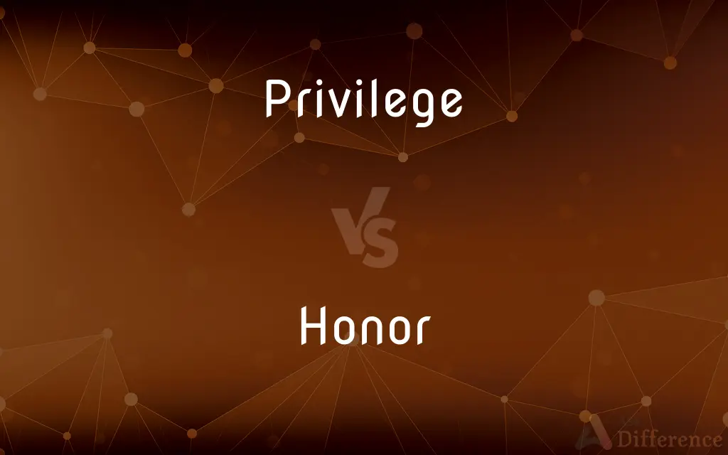 Privilege vs. Honor — What's the Difference?