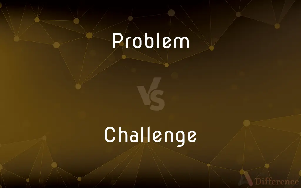 Problem vs. Challenge — What's the Difference?