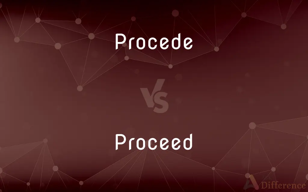 Procede vs. Proceed — Which is Correct Spelling?