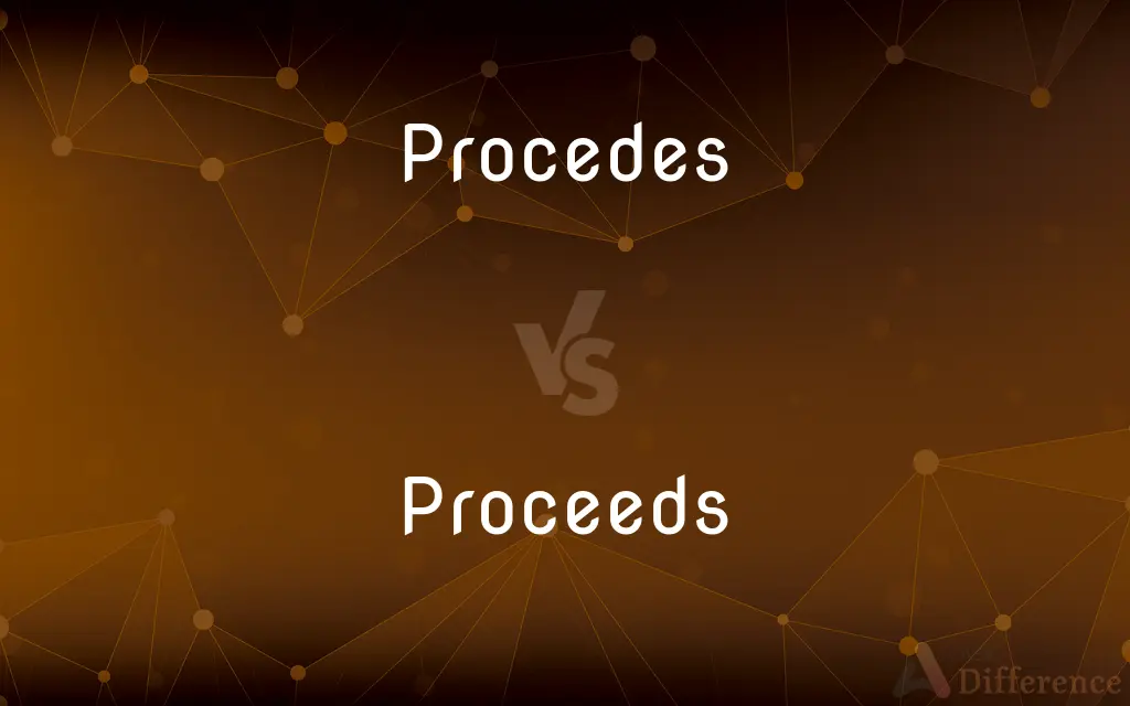 Procedes vs. Proceeds — Which is Correct Spelling?